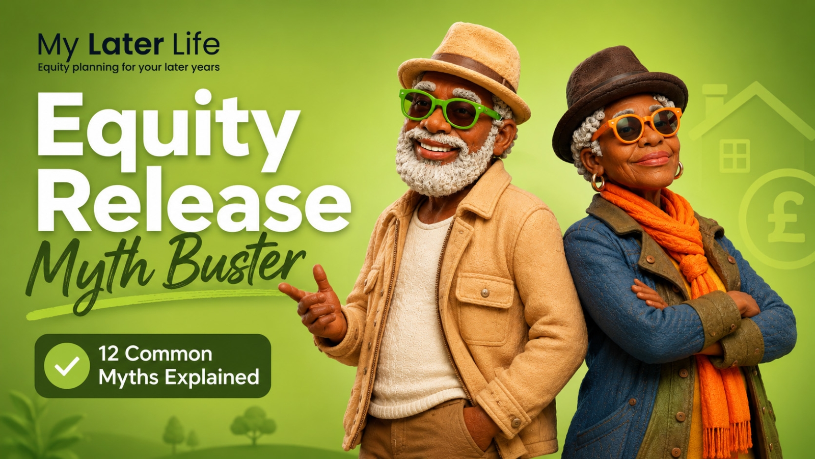 THE 12 MYTHS OF EQUITY RELEASE