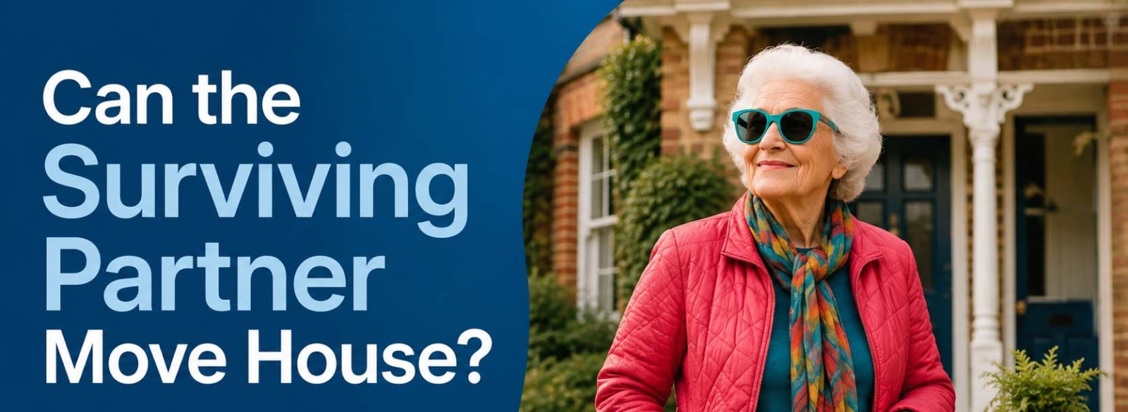 Surviving partner moving house after equity release