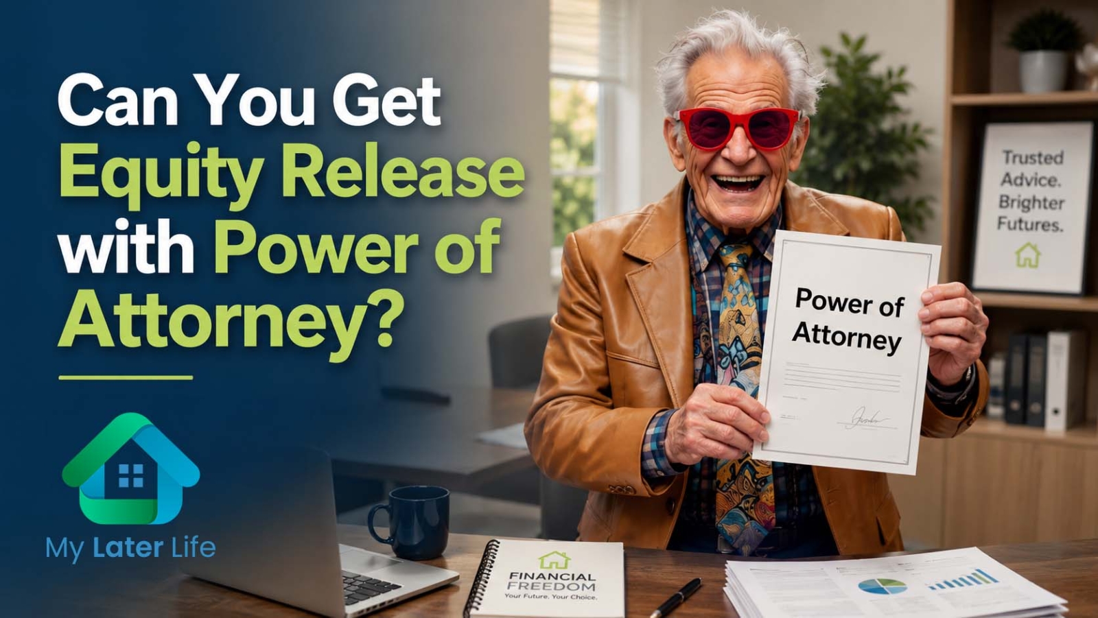 Older man holding a Power of Attorney document for an equity release guide